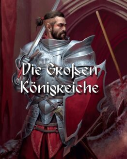 Die Großen Königreiche