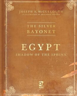 The Silver Bayonet: Egypt: Shadow of the Sphinx